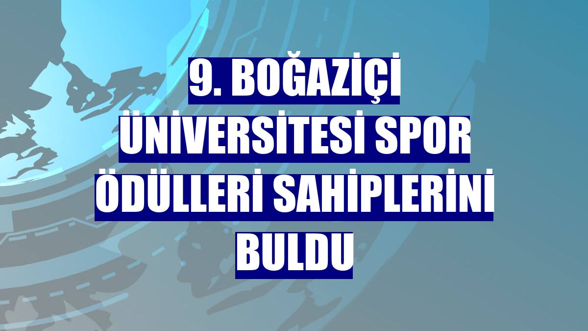 9. Boğaziçi Üniversitesi Spor Ödülleri sahiplerini buldu