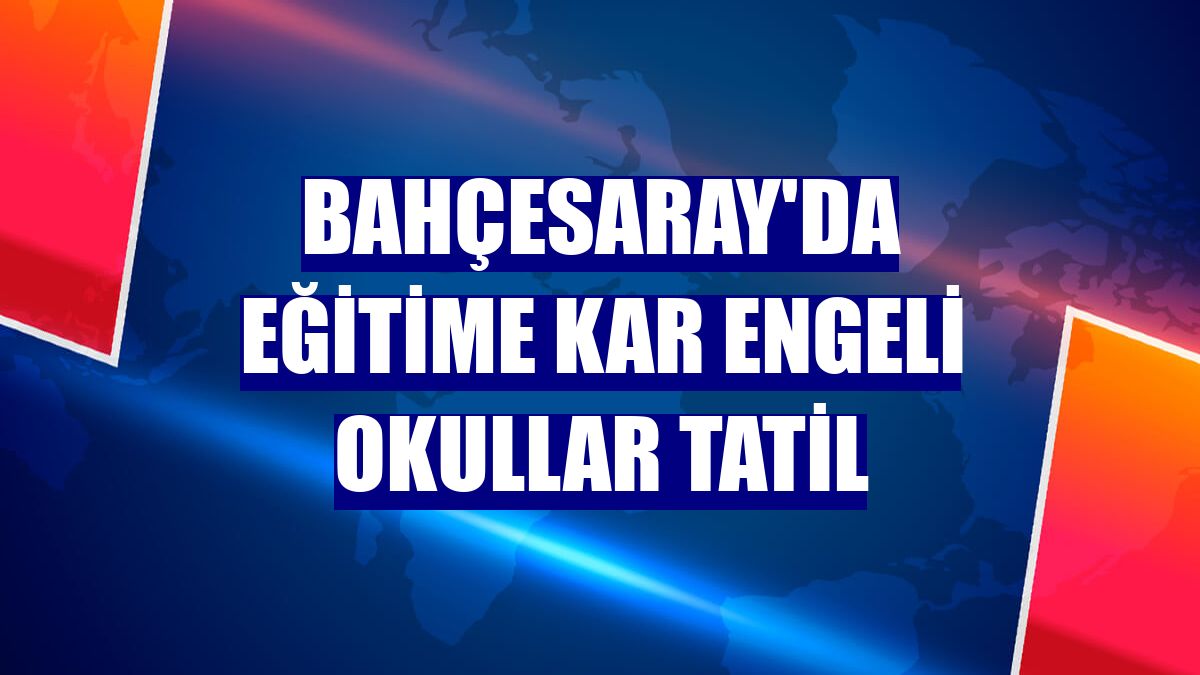 Bahçesaray'da eğitime kar engeli okullar tatil