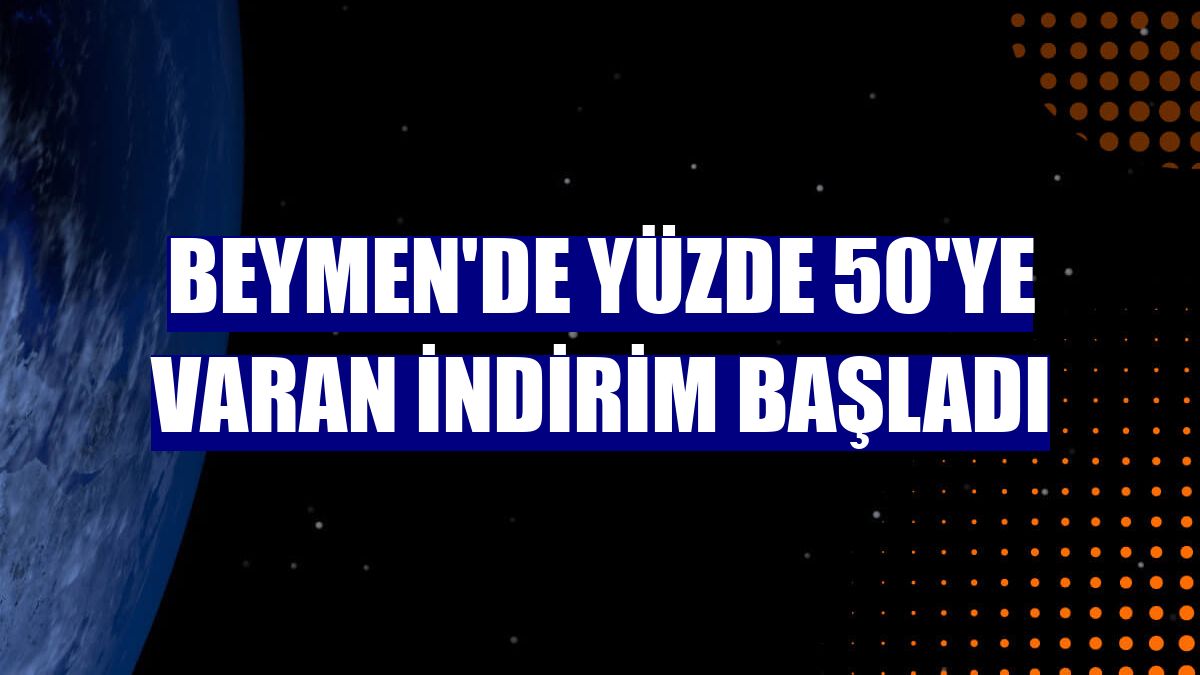 Beymen'de yüzde 50'ye varan indirim başladı