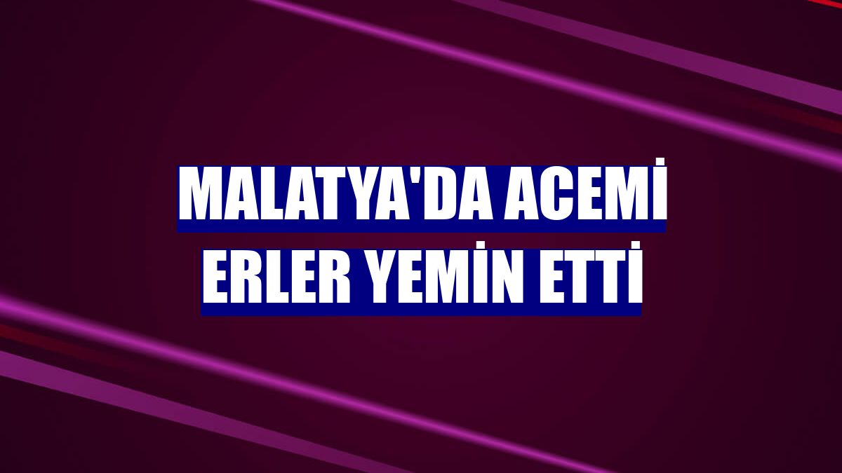 Malatya'da acemi erler yemin etti