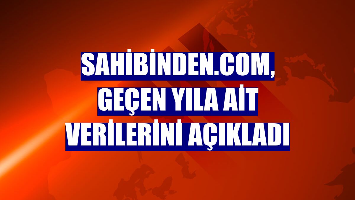sahibinden.com, geçen yıla ait verilerini açıkladı