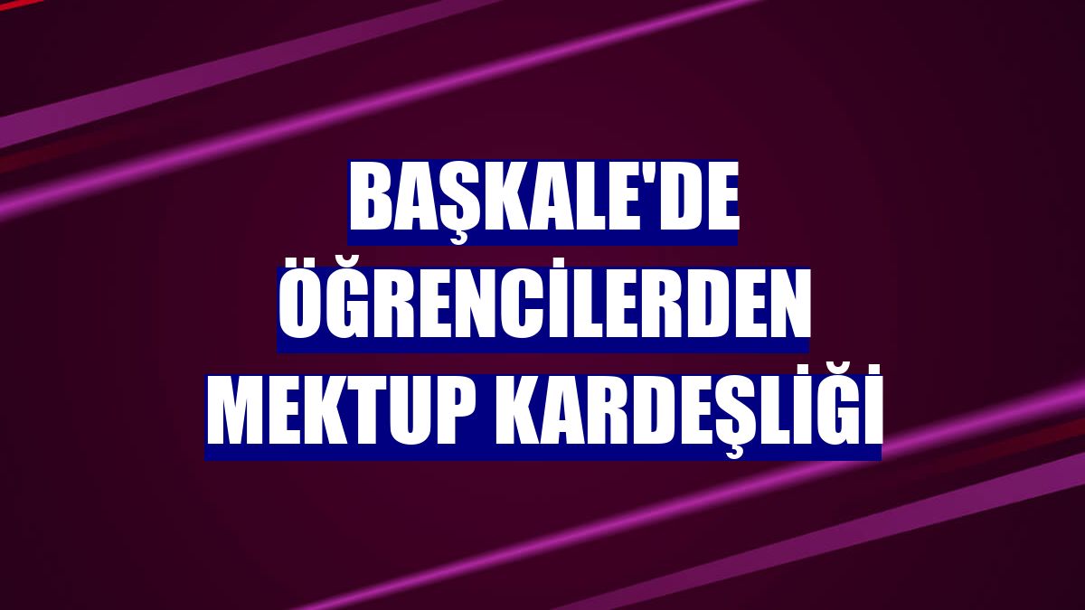 Başkale'de öğrencilerden mektup kardeşliği