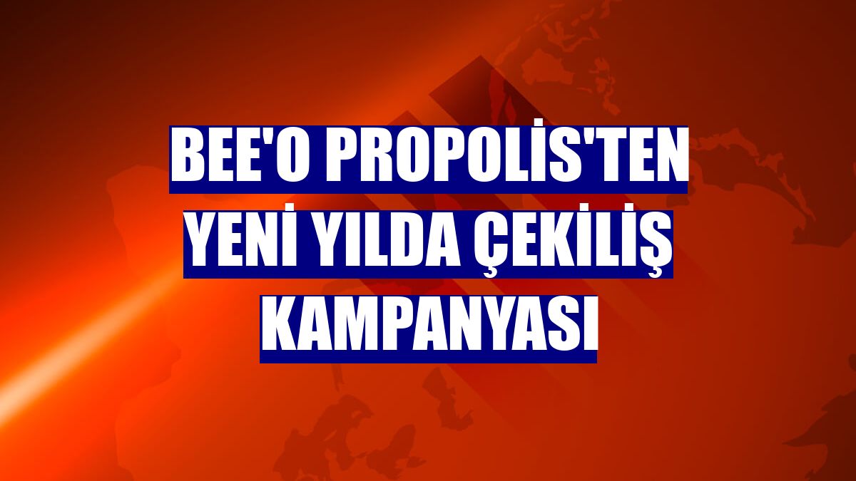 BEE'O Propolis'ten yeni yılda çekiliş kampanyası