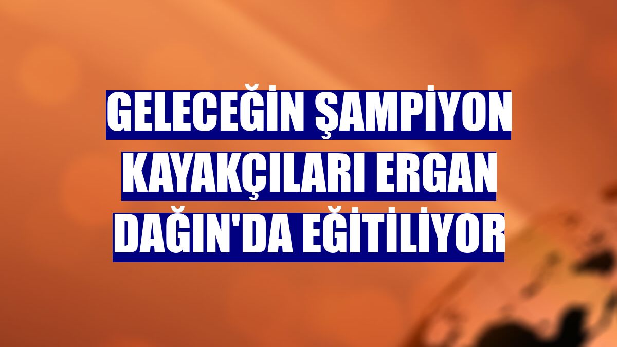 Geleceğin şampiyon kayakçıları Ergan Dağın'da eğitiliyor
