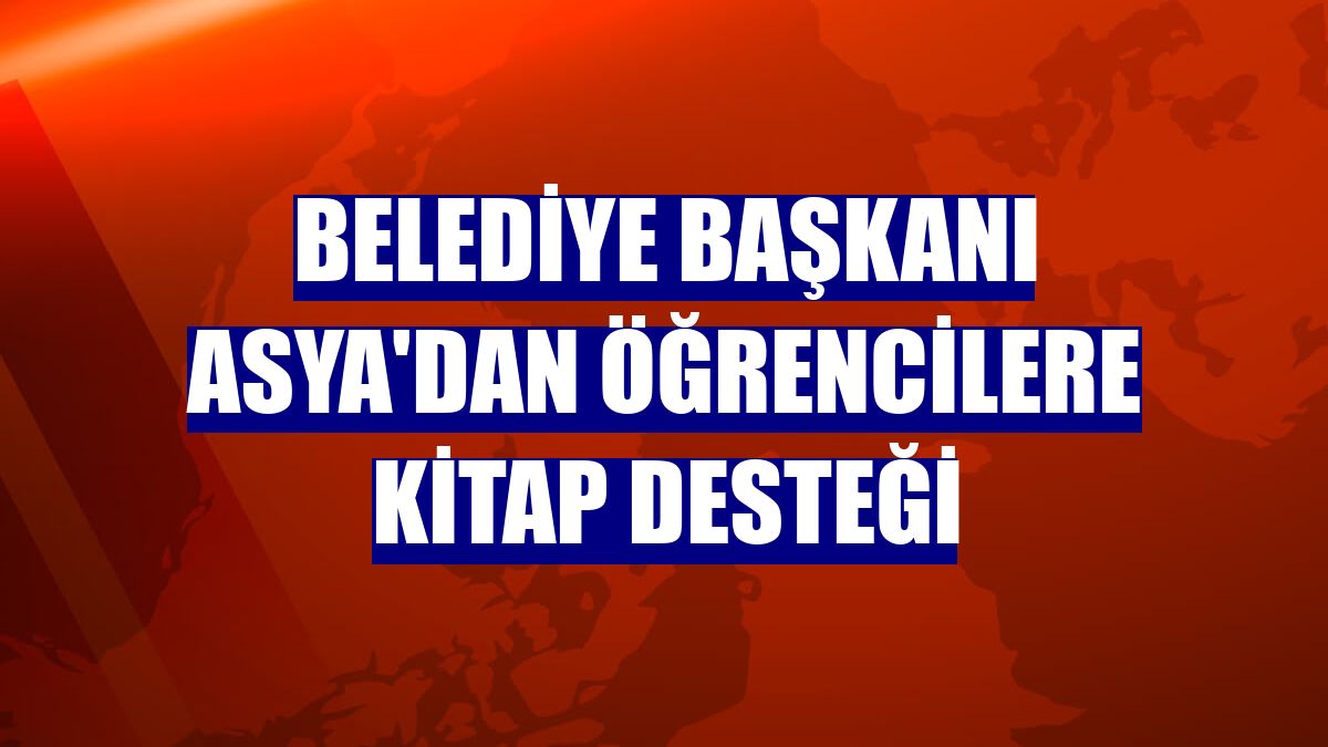 Belediye Başkanı Asya'dan öğrencilere kitap desteği