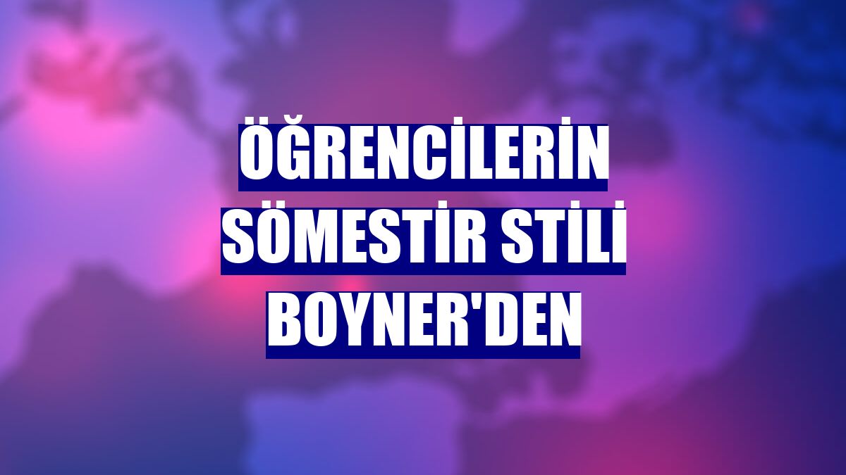Öğrencilerin sömestir stili Boyner'den