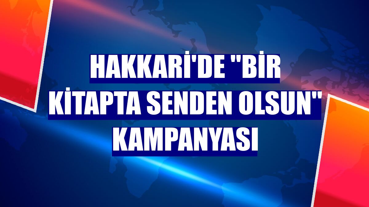 Hakkari'de ''Bir Kitapta Senden Olsun'' kampanyası