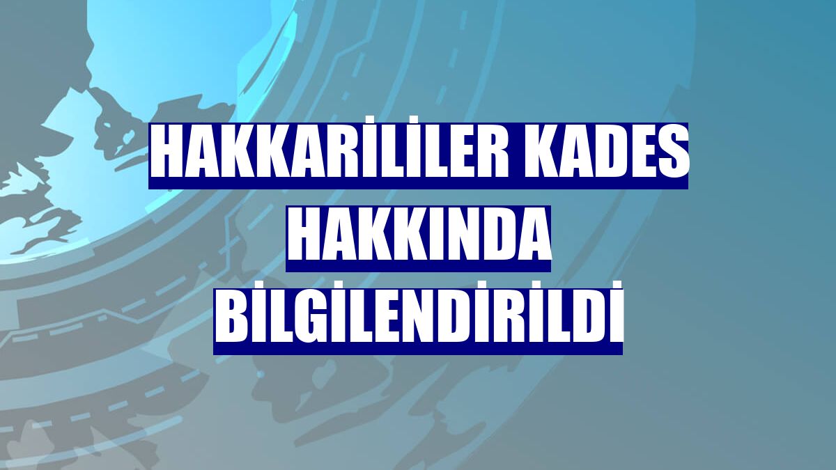 Hakkarililer KADES hakkında bilgilendirildi