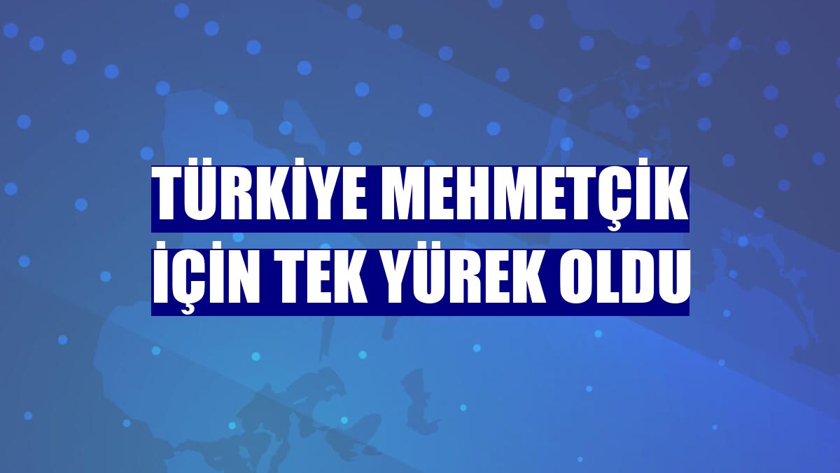 Türkiye Mehmetçik için tek yürek oldu