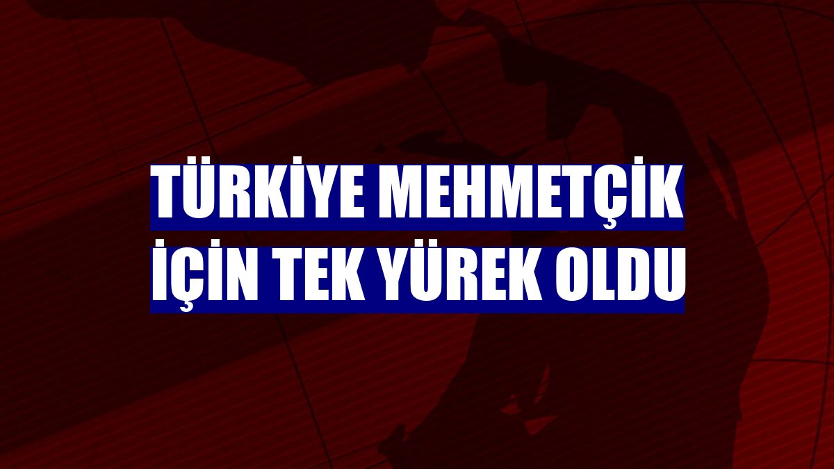 Türkiye Mehmetçik için tek yürek oldu