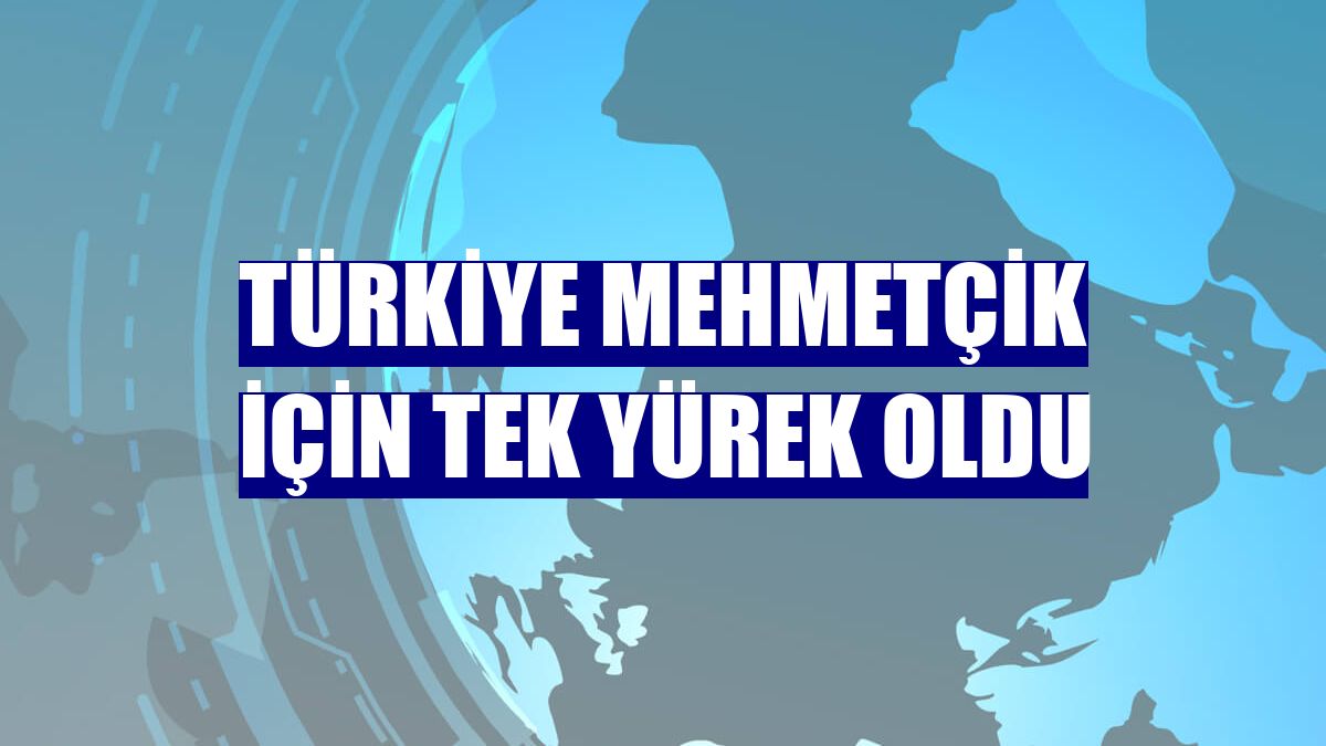 Türkiye Mehmetçik için tek yürek oldu