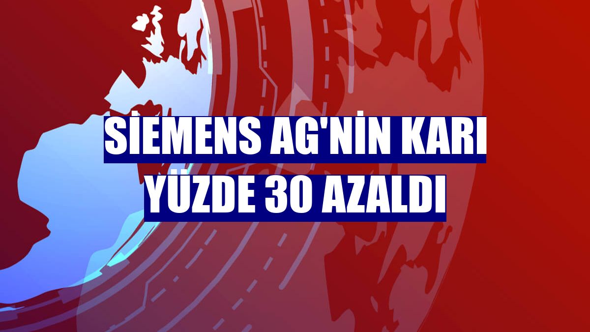 Siemens AG'nin karı yüzde 30 azaldı