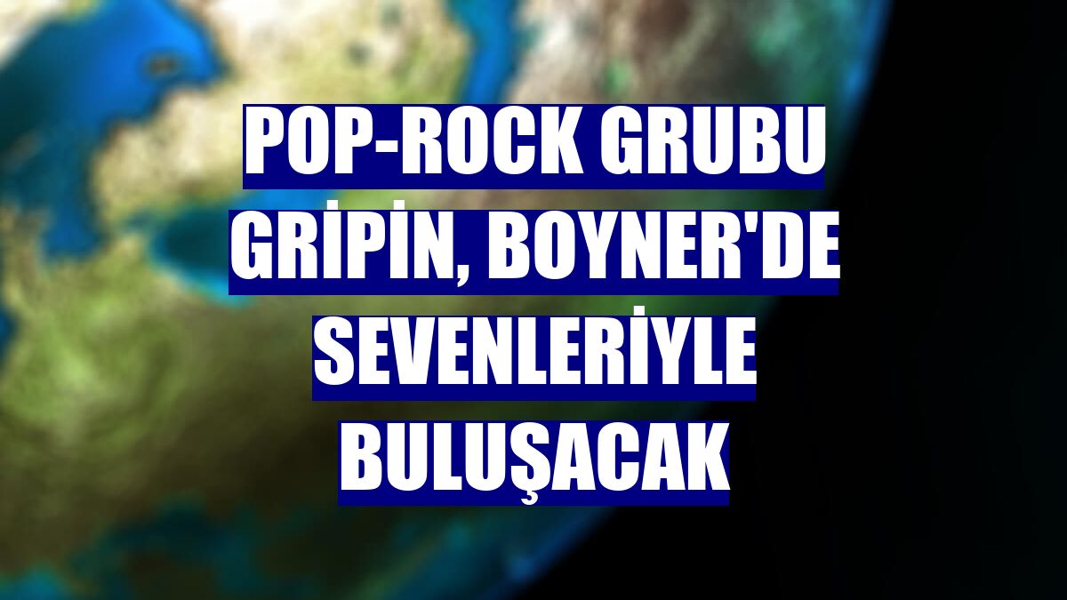 Pop-rock grubu Gripin, Boyner'de sevenleriyle buluşacak