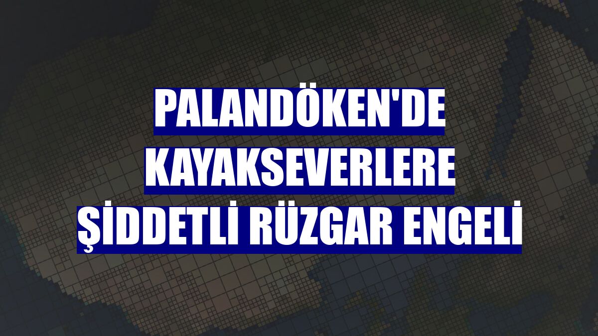 Palandöken'de kayakseverlere şiddetli rüzgar engeli