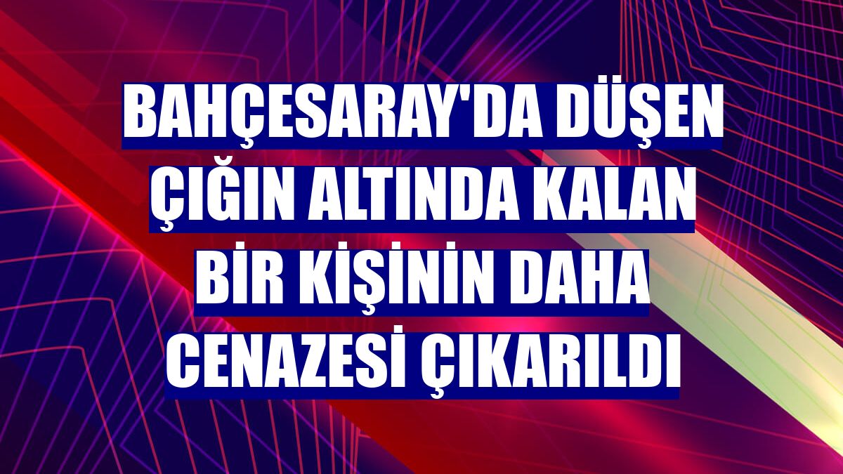 Bahçesaray'da düşen çığın altında kalan bir kişinin daha cenazesi çıkarıldı
