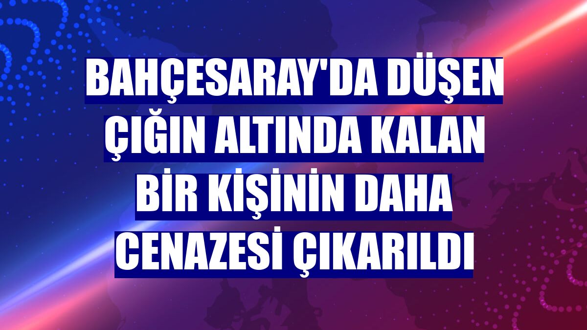 Bahçesaray'da düşen çığın altında kalan bir kişinin daha cenazesi çıkarıldı