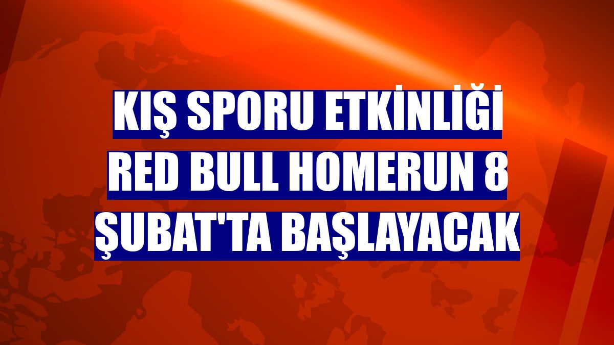 Kış sporu etkinliği Red Bull Homerun 8 Şubat'ta başlayacak