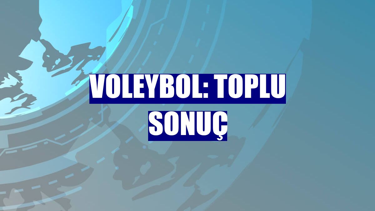 Voleybol: Toplu sonuç