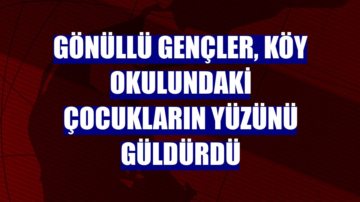 Gönüllü gençler, köy okulundaki çocukların yüzünü güldürdü