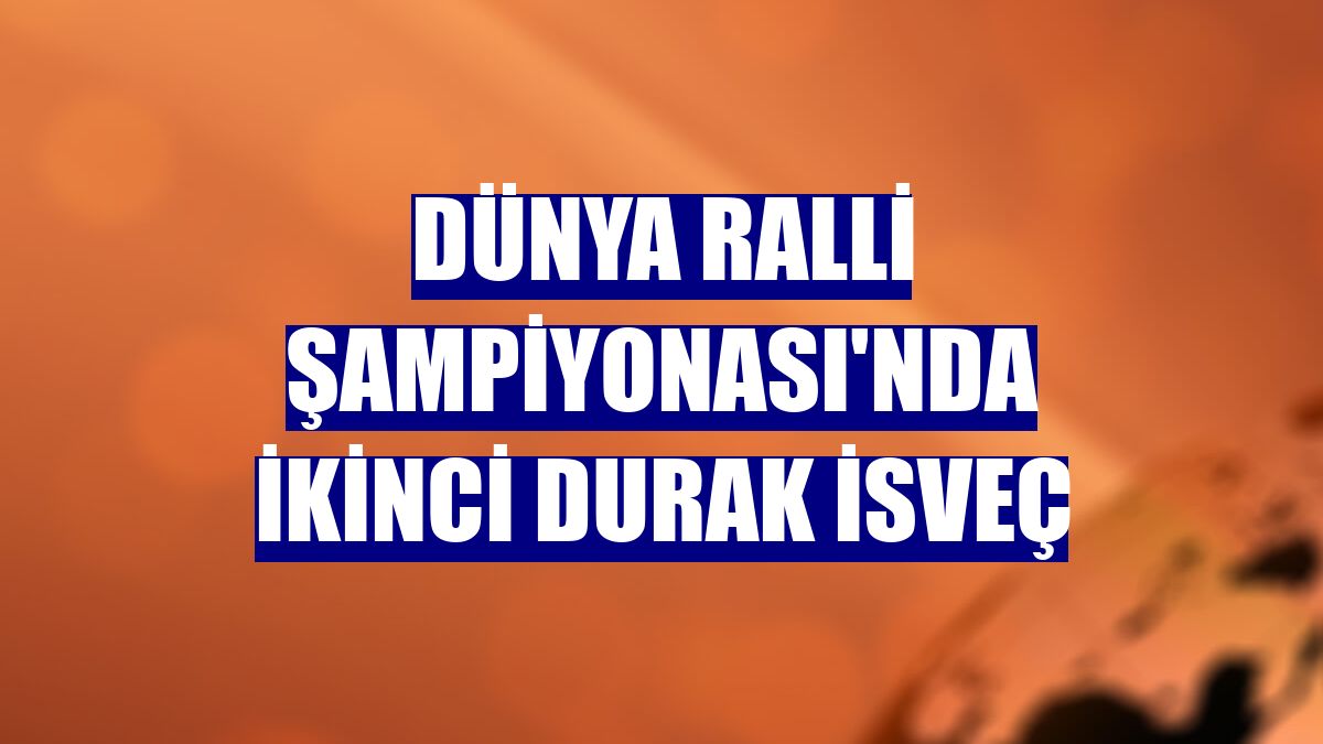 Dünya Ralli Şampiyonası'nda ikinci durak İsveç
