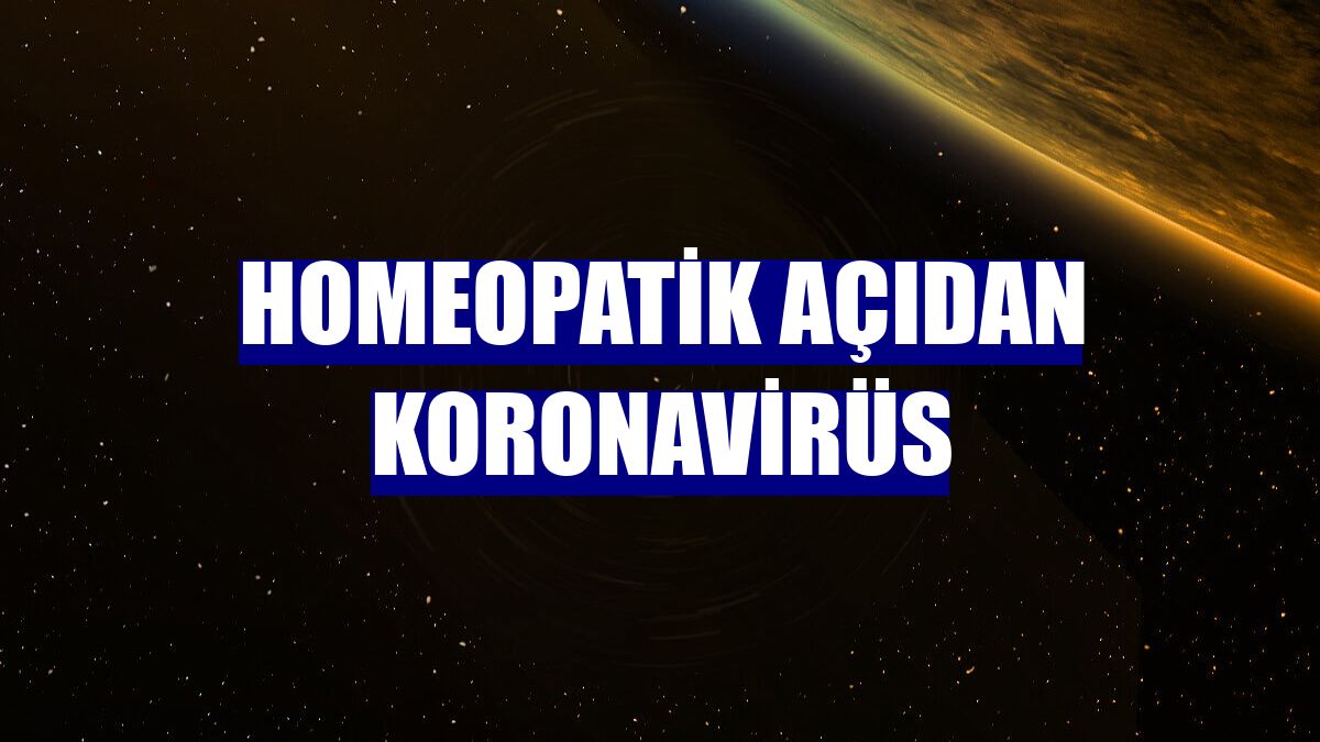Homeopatik açıdan koronavirüs