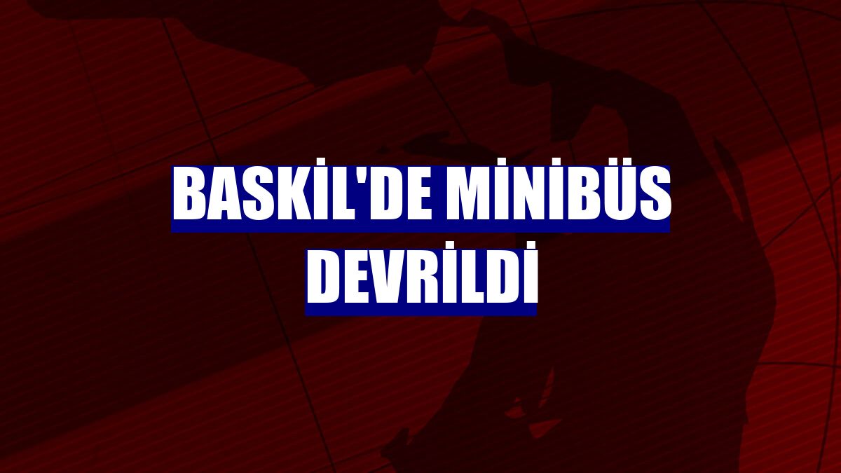 Baskil'de minibüs devrildi