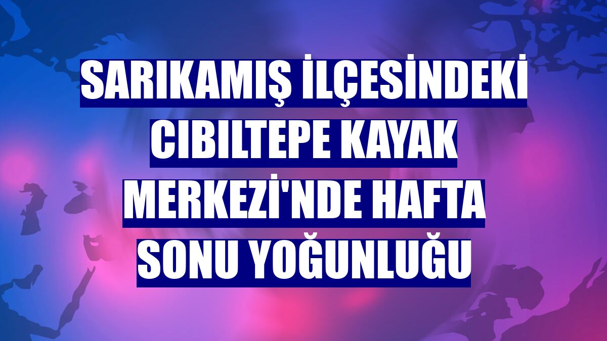 Sarıkamış ilçesindeki Cıbıltepe Kayak Merkezi'nde hafta sonu yoğunluğu