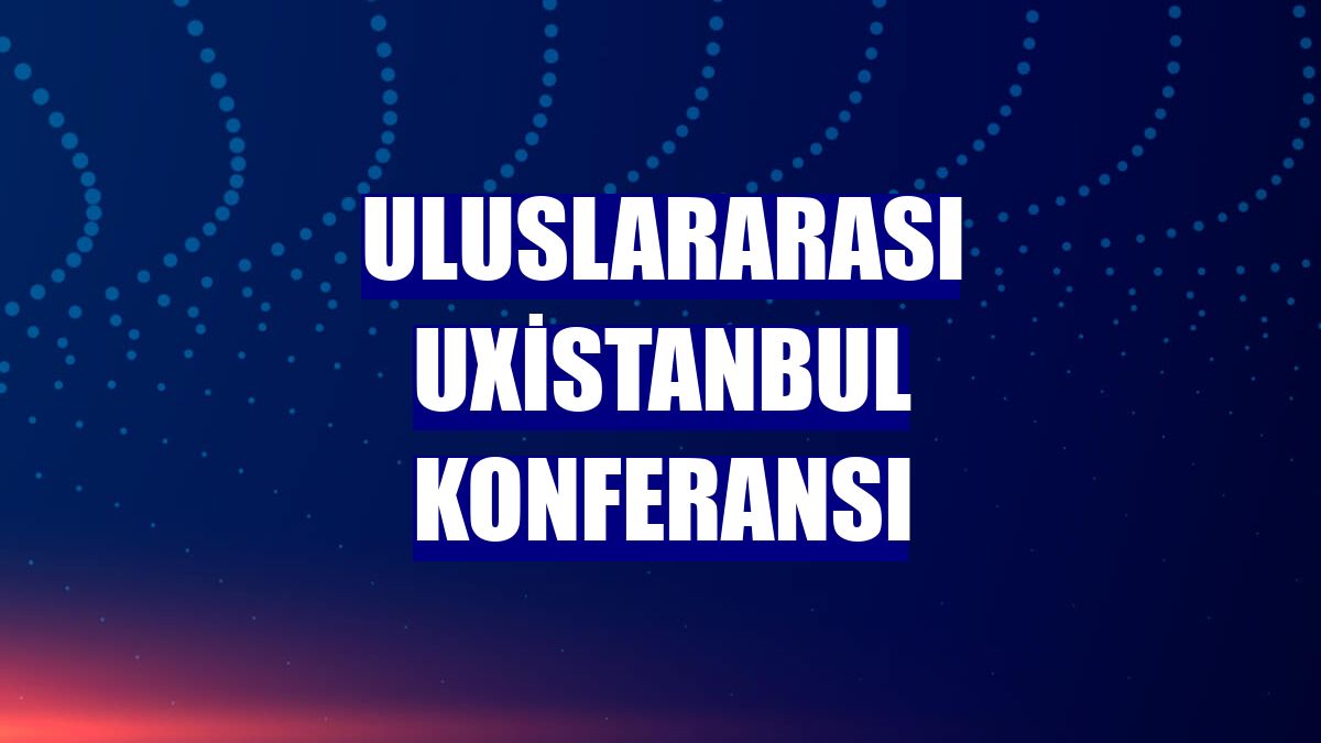 Uluslararası UXistanbul Konferansı