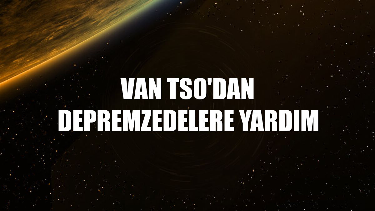 Van TSO'dan depremzedelere yardım