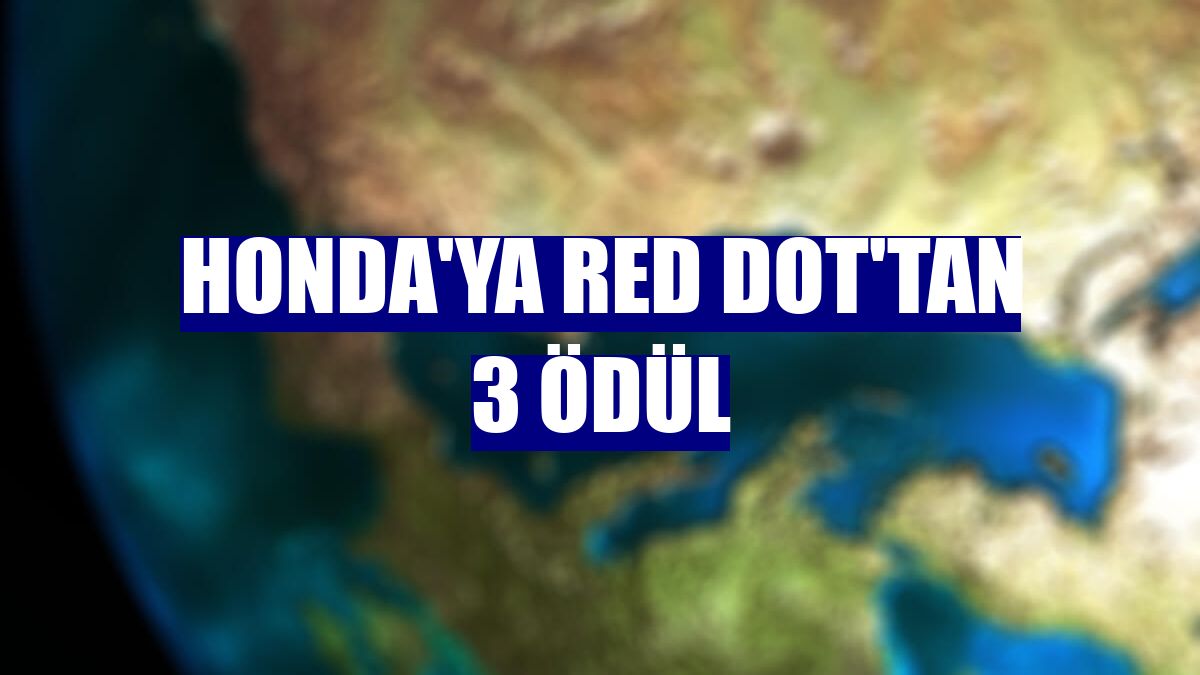 Honda'ya Red Dot'tan 3 ödül