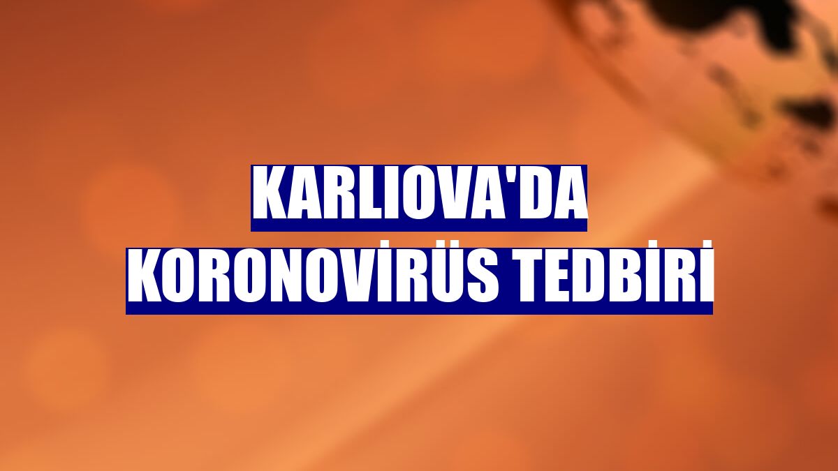 Karlıova'da koronovirüs tedbiri