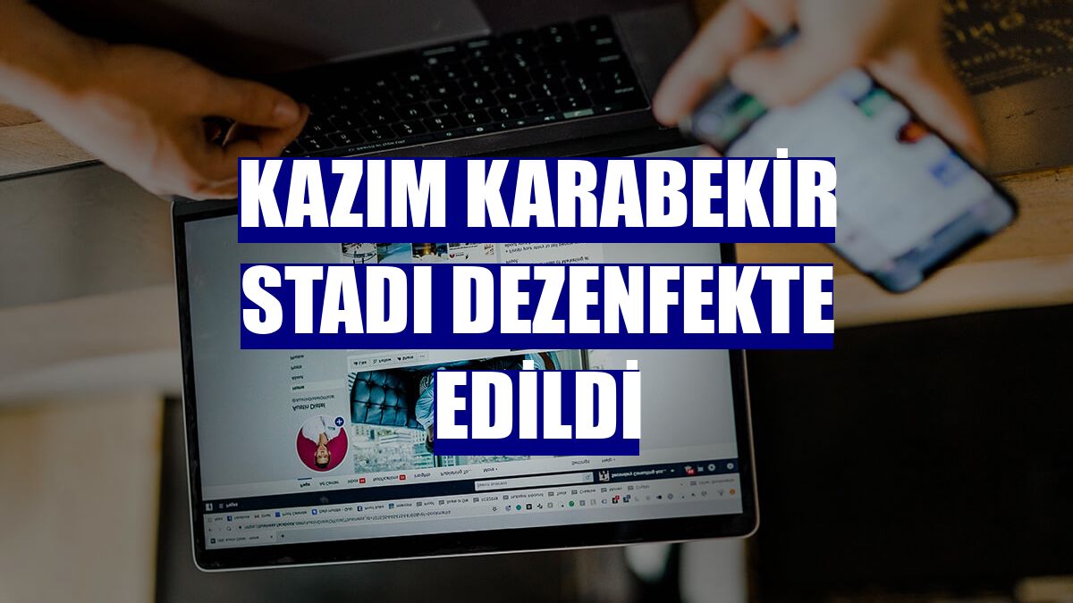 Kazım Karabekir Stadı dezenfekte edildi