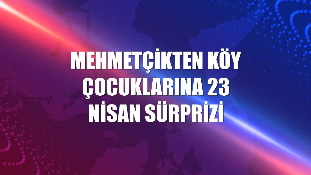 Mehmetçikten köy çocuklarına 23 Nisan sürprizi