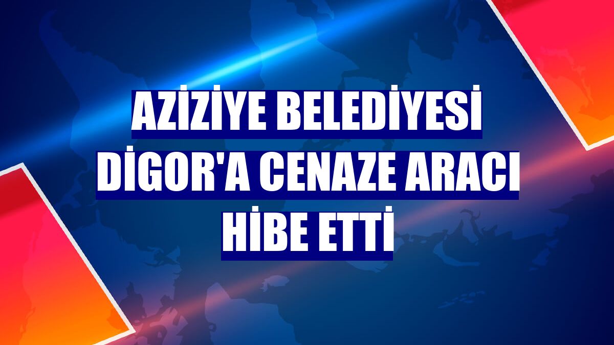 Aziziye Belediyesi Digor'a cenaze aracı hibe etti
