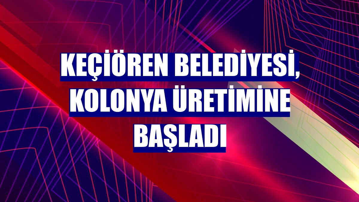 Keçiören Belediyesi, kolonya üretimine başladı