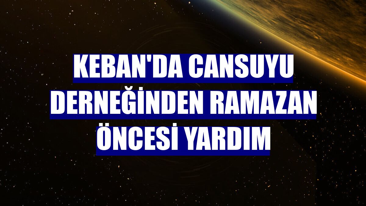 Keban'da Cansuyu Derneğinden Ramazan öncesi yardım