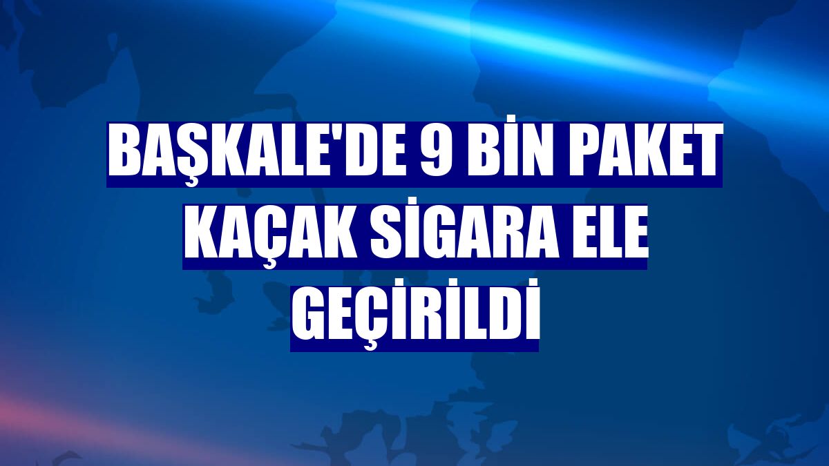 Başkale'de 9 bin paket kaçak sigara ele geçirildi