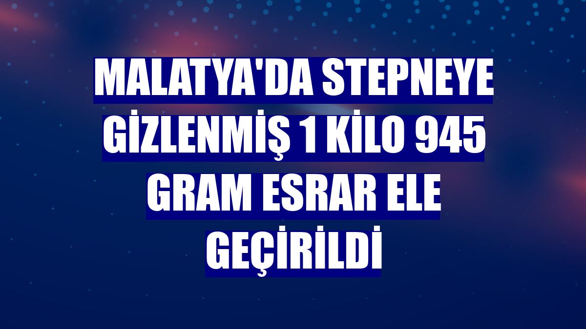 Malatya'da stepneye gizlenmiş 1 kilo 945 gram esrar ele geçirildi