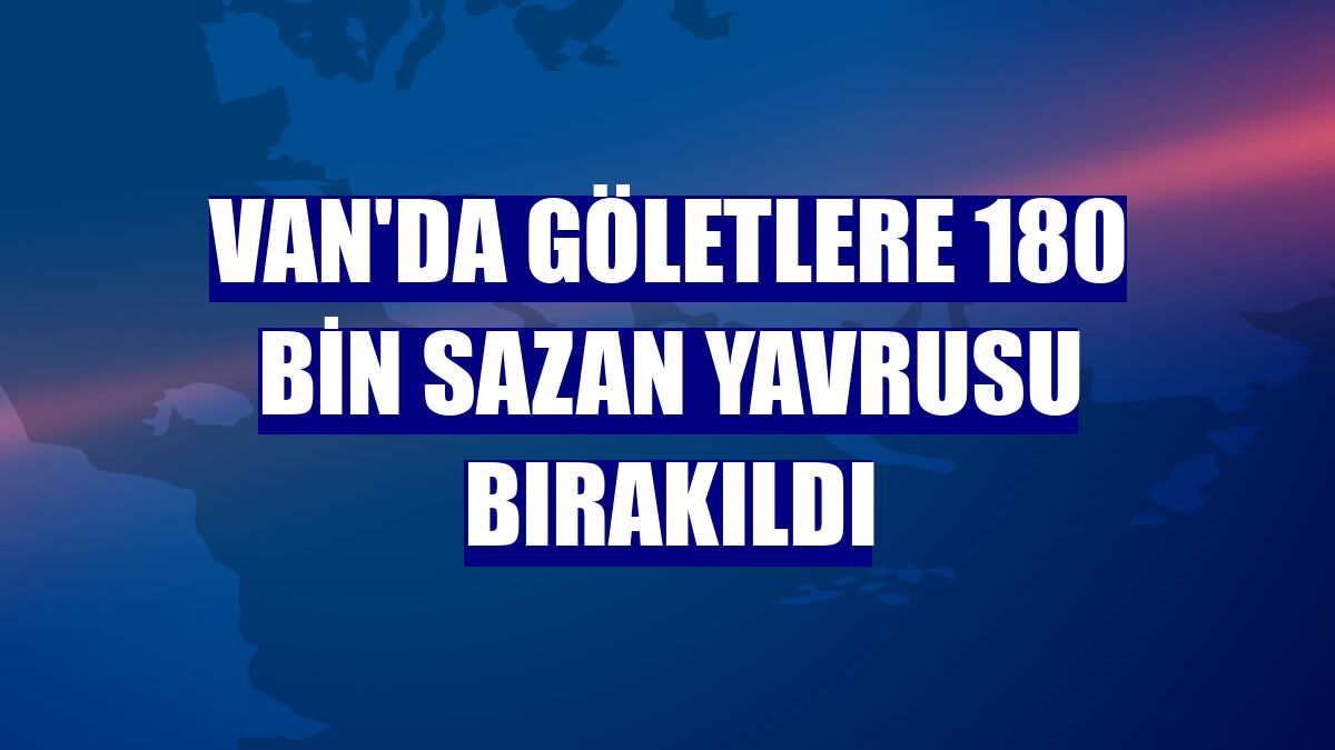 Van'da göletlere 180 bin sazan yavrusu bırakıldı