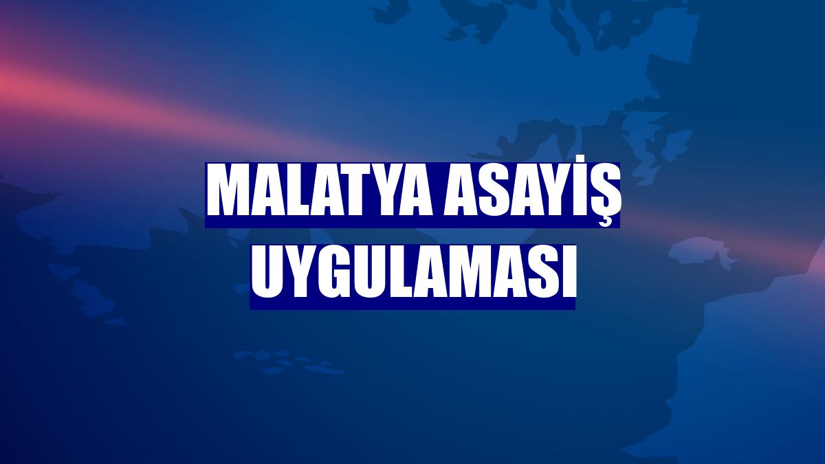 Malatya asayiş uygulaması