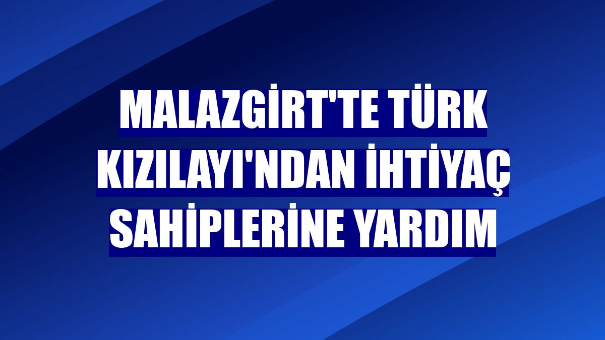 Malazgirt'te Türk Kızılayı'ndan ihtiyaç sahiplerine yardım