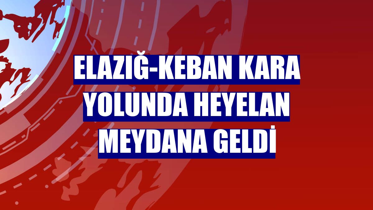Elazığ-Keban kara yolunda heyelan meydana geldi