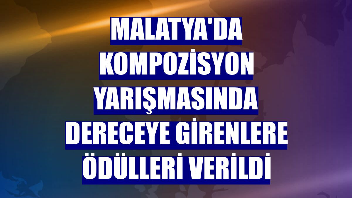Malatya'da kompozisyon yarışmasında dereceye girenlere ödülleri verildi