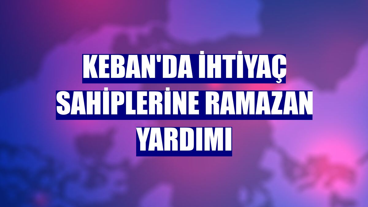 Keban'da ihtiyaç sahiplerine ramazan yardımı