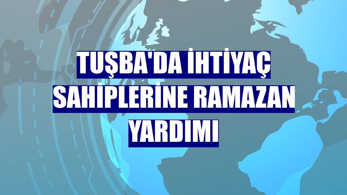 Tuşba'da ihtiyaç sahiplerine ramazan yardımı