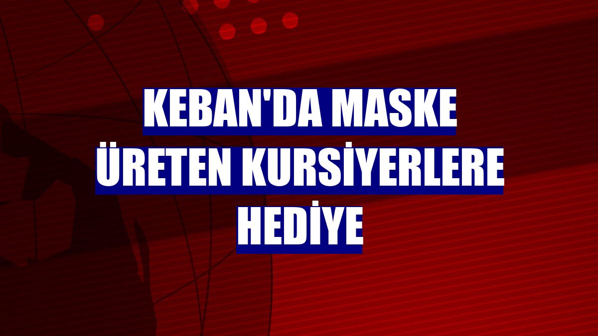 Keban'da maske üreten kursiyerlere hediye