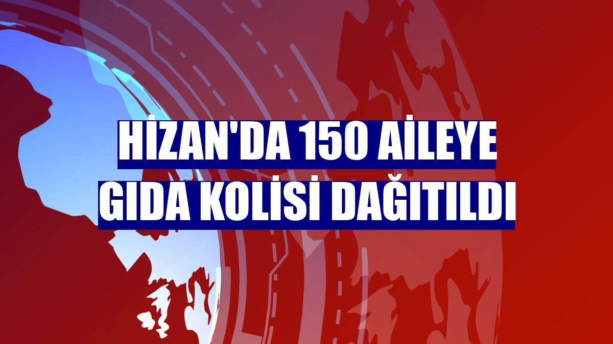 Hizan'da 150 aileye gıda kolisi dağıtıldı