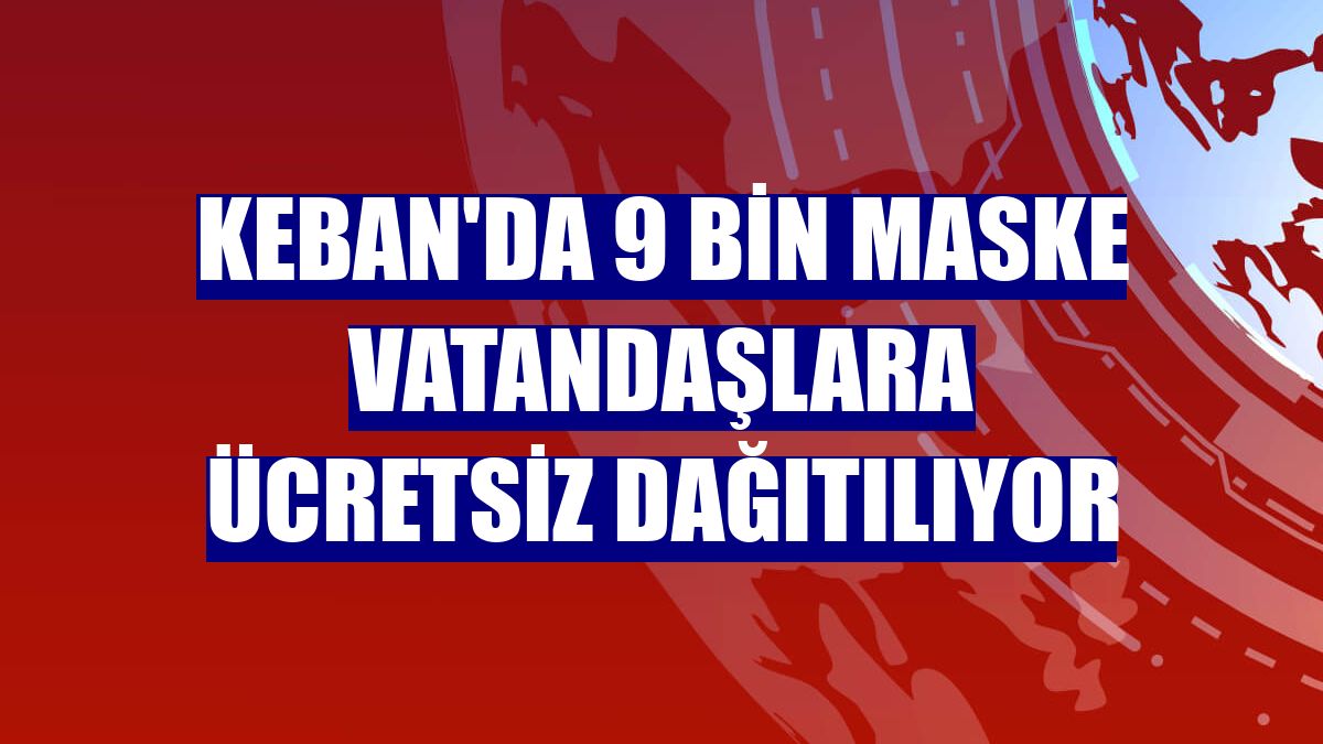 Keban'da 9 bin maske vatandaşlara ücretsiz dağıtılıyor