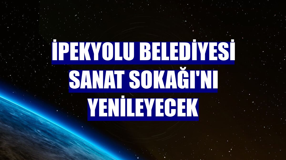 İpekyolu Belediyesi Sanat Sokağı'nı yenileyecek