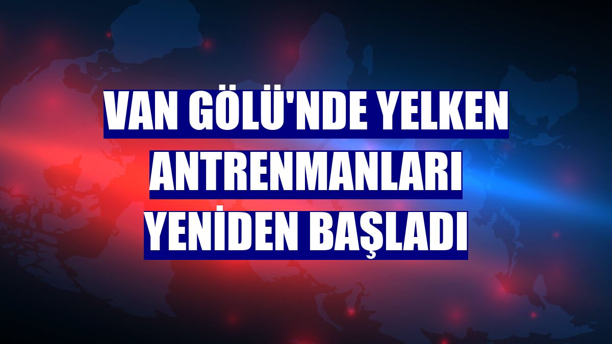 Van Gölü'nde yelken antrenmanları yeniden başladı